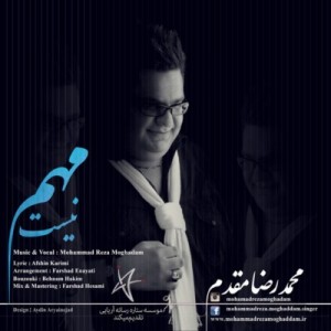 Mohammadreza Moghaddam - Mohem Nist